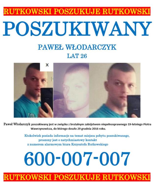 Rutkowski poszukuje 26- letniego Pawła Włodarczyka. We wtorek pogrzeb niepełnosprawnego studenta ze Świnoujścia! Po nim wyruszy Biały Marsz