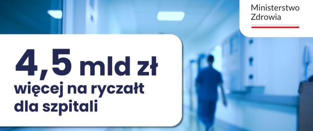 Ponad 4,5 mld zł więcej dla szpitali